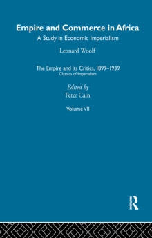 The Empire and its Critics, 1899-1939 : Classics of Imperialism