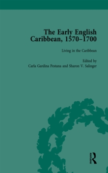 The Early English Caribbean, 1570-1700 Vol 3