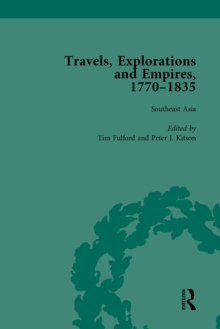 Travels, Explorations and Empires, 1770-1835, Part I Vol 2 : Travel Writings on North America, the Far East, North and South Poles and the Middle East