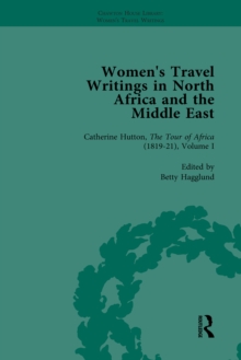 Women's Travel Writings in North Africa and the Middle East, Part II vol 4