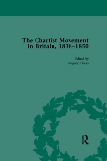 Chartist Movement in Britain, 1838-1856, Volume 6