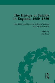 The History of Suicide in England, 1650-1850, Part II vol 7