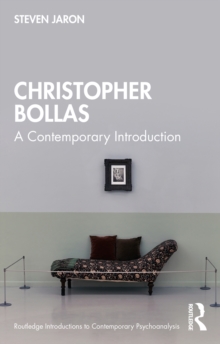 Christopher Bollas : A Contemporary Introduction