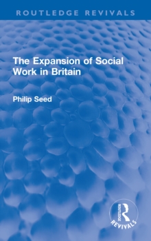 The Expansion of Social Work in Britain