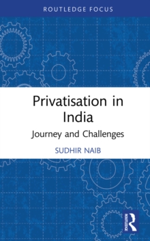 Privatisation in India : Journey and Challenges