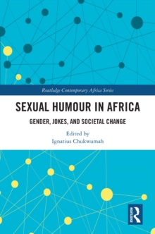 Sexual Humour in Africa : Gender, Jokes, and Societal Change