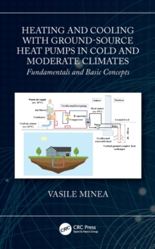 Heating and Cooling with Ground-Source Heat Pumps in Cold and Moderate Climates : Fundamentals and Basic Concepts