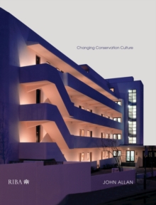 Revaluing Modern Architecture : Changing conservation culture