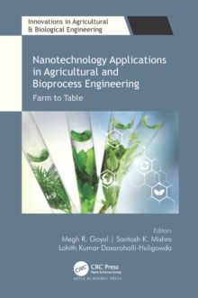 Nanotechnology Applications in Agricultural and Bioprocess Engineering : Farm to Table