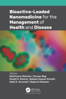 Bioactive-Loaded Nanomedicine for the Management of Health and Disease