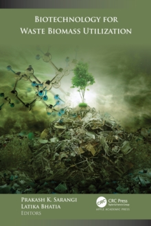 Biotechnology for Waste Biomass Utilization