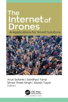 The Internet of Drones : AI Applications for Smart Solutions