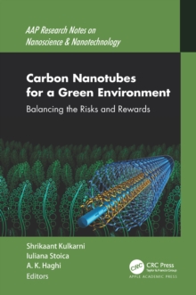 Carbon Nanotubes for a Green Environment : Balancing the Risks and Rewards