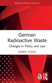 German Radioactive Waste : Changes in Policy and Law