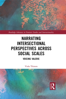 Narrating Intersectional Perspectives Across Social Scales : Voicing Valerie