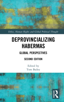 Deprovincializing Habermas : Global Perspectives