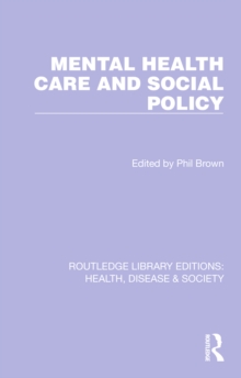 Mental Health Care and Social Policy