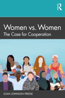 Women vs. Women : The Case for Cooperation