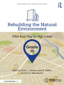 Rebuilding the Natural Environment, Grade 10 : STEM Road Map for High School