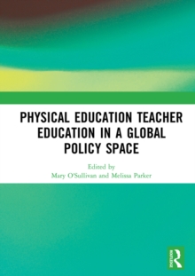 Physical Education Teacher Education in a Global Policy Space