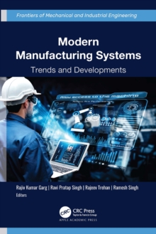 Modern Manufacturing Systems : Trends and Developments