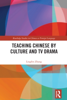 Teaching Chinese by Culture and TV Drama