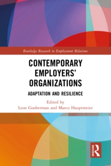 Contemporary Employers' Organizations : Adaptation and Resilience