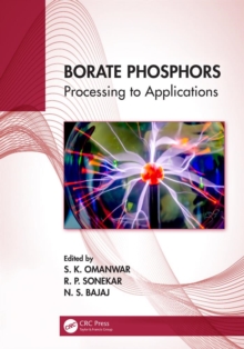 Borate Phosphors : Processing to Applications