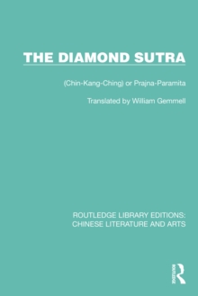 The Diamond Sutra : (Chin-Kang-Ching) or Prajna-Paramita