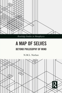 A Map of Selves : Beyond Philosophy of Mind