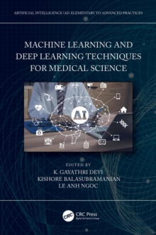 Machine Learning and Deep Learning Techniques for Medical Science