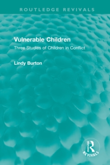 Vulnerable Children : Three Studies of Children in Conflict: Accident Involved Children, Sexually Assaulted Children and Children with Asthma