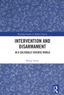 Intervention and Disarmament : In a Culturally Diverse World