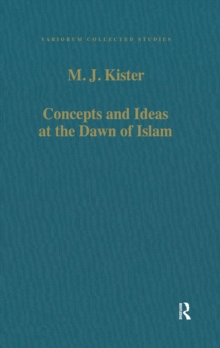 Concepts and Ideas at the Dawn of Islam