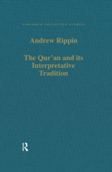 The Qur'an and its Interpretative Tradition