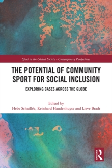 The Potential of Community Sport for Social Inclusion : Exploring Cases Across the Globe