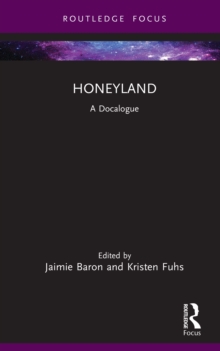 Honeyland : A Docalogue