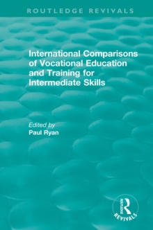 International Comparisons of Vocational Education and Training for Intermediate Skills