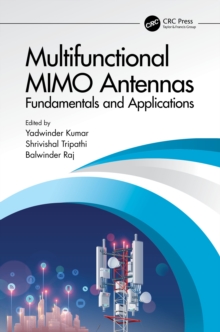 Multifunctional MIMO Antennas: Fundamentals and Application : Fundamentals and Applications