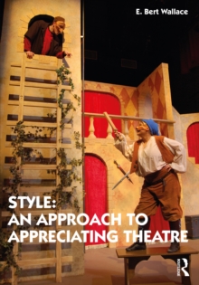 Style: An Approach to Appreciating Theatre