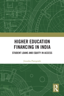 Higher Education Financing in India : Student Loans and Equity in Access