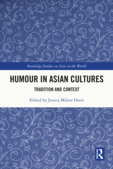 Humour in Asian Cultures : Tradition and Context