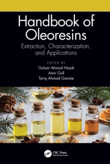 Handbook of Oleoresins : Extraction, Characterization, and Applications