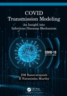 COVID Transmission Modeling : An Insight into Infectious Diseases Mechanism