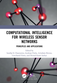 Computational Intelligence for Wireless Sensor Networks : Principles and Applications