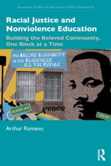 Racial Justice and Nonviolence Education : Building the Beloved Community, One Block at a Time