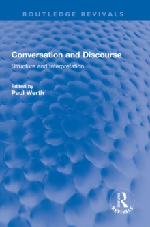 Conversation and Discourse : Structure and Interpretation