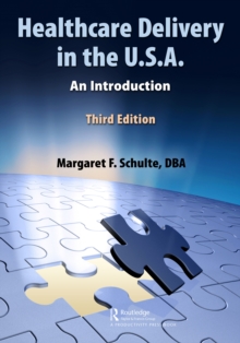 Healthcare Delivery in the U.S.A. : An Introduction