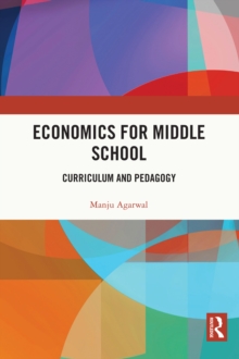 Economics for Middle School : Curriculum and Pedagogy