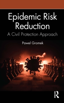 Epidemic Risk Reduction : A Civil Protection Approach